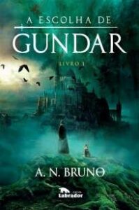 urlimagens.elivros.info2FA N Bruno2FBaixar Livro a Escolha de Gundar a Escolha de Gundar Vol 1 a N Bruno Em Epub Pdf Mobi Ou Ler Online medium