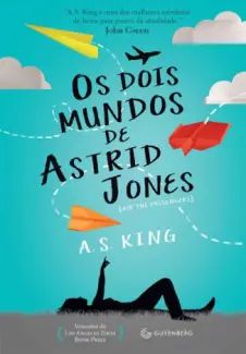 Os Dois Mundos de Astrid Jones