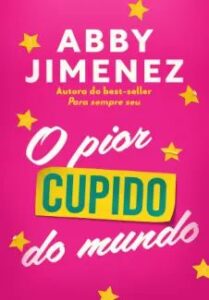 urlimagens.elivros.info2FAbby Jimenez2Fbaixar livro pior cupido do mundo abby jimenez em epub pdf mobi ou ler online medium