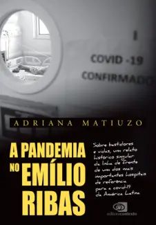 A Pandemia no Emílio Ribas