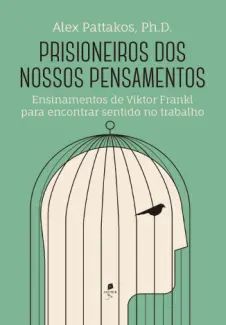 Prisioneiros dos Nossos Pensamentos