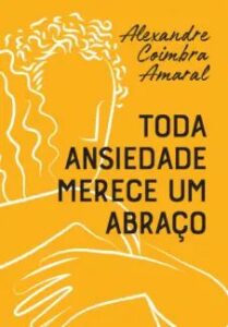urlimagens.elivros.info2FAlexandre Coimbra Amaral2Fbaixar livro toda ansiedade merece um abraco alexandre coimbra amaral em epub pdf mobi ou ler online medium
