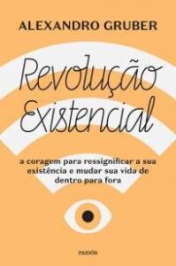 urlimagens.elivros.info2FAlexandro Gruber2FBaixar Livro Revolucao Existencial Alexandro Gruber Em Epub Pdf Mobi Ou Ler Online medium