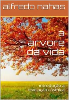 a Árvore da Vida: Introdução a Revelação Cósmica