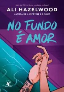 urlimagens.elivros.info2FAli Hazelwood2Fbaixar livro no fundo amor ali hazelwood em epub pdf mobi ou ler online medium