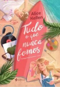 urlimagens.elivros.info2FAlice Kellen2Fbaixar livro tudo que nunca fomos alice kellen em epub pdf mobi ou ler online medium
