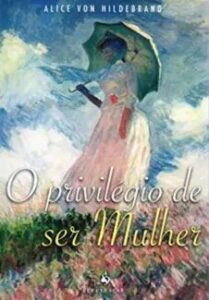 urlimagens.elivros.info2FAlice Von Hildebrand2Fbaixar livro privile gio de ser mulher alice von hildebrand em epub pdf mobi ou ler online medium