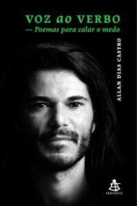 urlimagens.elivros.info2FAllan Dias Castro2FBaixar Livro Voz Ao Verbo Poemas para Calar o Medo Allan Dias Castro Em Epub Pdf Mobi Ou Ler Online medium