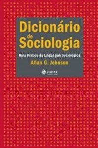 urlimagens.elivros.info2FAllan G Johnson2FBaixar Livro Dicionario de Sociologia Guia Pratico da Linguagem Sociologica Allan G Johnson Em Epub Pdf Mobi Ou Ler Online medium