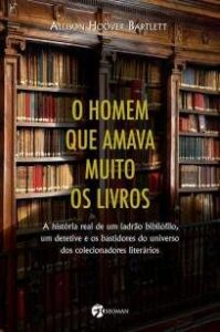 urlimagens.elivros.info2FAllison Hoover Bartlett2FBaixar Livro o Homem que Amava Muito Os Livros Allison Hoover Bartlett Em Epub Pdf Mobi Ou Ler Online medium