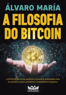 A Filosofia do Bitcoin