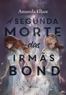 A Segunda Morte das Irmas Bond