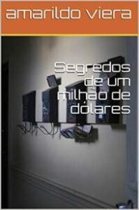 urlimagens.elivros.info2FAmarildo Viera2FBaixar Livro Segredos de um Milhao de Dolares Amarildo Viera Em Epub Pdf Mobi Ou Ler Online medium