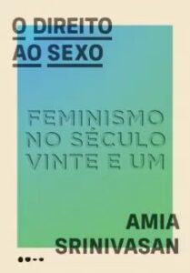 urlimagens.elivros.info2FAmia Srinivasan2Fbaixar livro direito ao sexo amia srinivasan em epub pdf mobi ou ler online medium