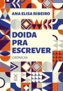 urlimagens.elivros.info2FAna Elisa Ribeiro2Fbaixar livro doida pra escrever ana elisa ribeiro em epub pdf mobi ou ler online medium