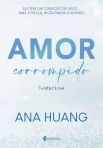 urlimagens.elivros.info2FAna Huang2Fbaixar livro amor corrompido twisted love ana huang em epub pdf mobi ou ler online medium