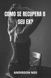 urlimagens.elivros.info2FAnderson Neo2FBaixar Livro Como Se Recupera o Seu Ex Anderson Neo Em Epub Pdf Mobi Ou Ler Online medium