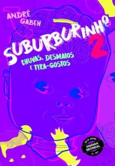 Suburburinho 2: Chuvas, Desmaios e Tira-gostos