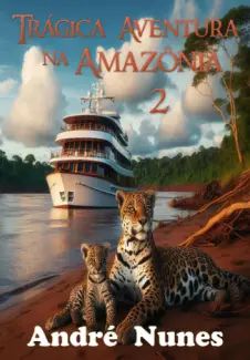 Trágica Aventura na Amazônia 2 – A Nova Expedição