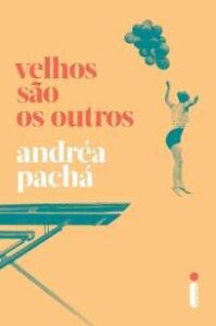 urlimagens.elivros.info2FAndrea Pacha2FBaixar Livro Velhos Sao Os Outros Andrea Pacha Em Epub Pdf Mobi Ou Ler Online medium