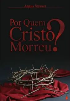 Por quem Cristo Morreu?