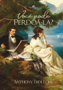 urlimagens.elivros.info2FAnthony Trollope2Fbaixar livro voce pode perdoa la anthony trollope em epub pdf mobi ou ler online medium
