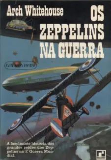 Os Zeppelins na Guerra