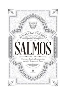Salmos : o Retrato da alma nas Canções do povo de Deus