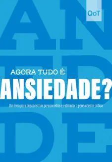 Agora tudo é Ansiedade?