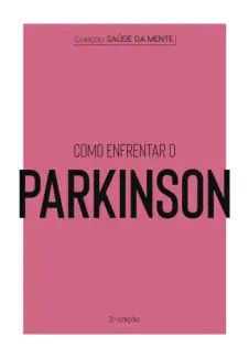 Como Enfrentar o Parkinson