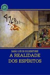 urlimagens.elivros.info2FBarao de Guldenstubbe2FBaixar Livro a Realidade dos Espiritos Barao de Guldenstubbe Em Epub Pdf Mobi Ou Ler Online medium