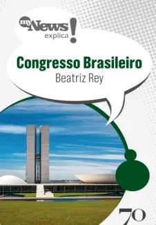 Mynews Explica o Congresso Brasileiro