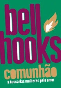 urlimagens.elivros.info2FBell Hooks2Fbaixar livro comunhao busca das mulheres pelo amor bell hooks em epub pdf mobi ou ler online medium