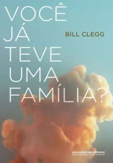 Você já teve uma Família?