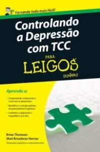 urlimagens.elivros.info2FBrian Thomson2FBaixar Livro Controlando a Depressao Com Tcc para Leigos Brian Thomson Em Epub Pdf Mobi Ou Ler Online medium