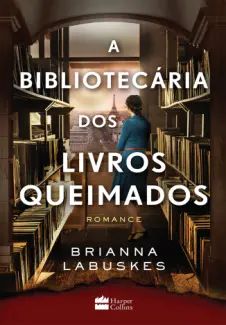 A Bibliotecária dos Livros Queimados