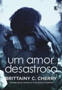 urlimagens.elivros.info2FBrittainy C Cherry2Fbaixar livro um amor desastroso brittainy cherry em epub pdf mobi ou ler online medium