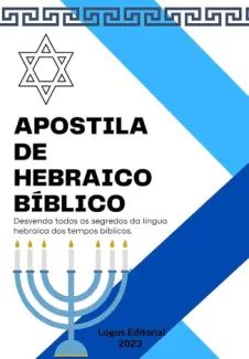 APOSTILA DE HEBRAICO BÍBLICO: Do Nível Básico ao Avançado