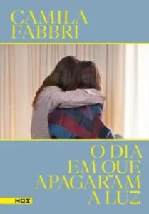 urlimagens.elivros.info2FCamila Fabbri2Fbaixar livro dia em que apagaram luz camila fabbri em epub pdf mobi ou ler online medium