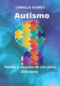 urlimagens.elivros.info2FCamilla Gomes2Fbaixar livro autismo vendo mundo de forma diferente camilla gomes em epub pdf mobi ou ler online medium