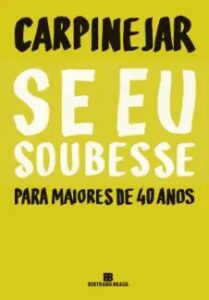 urlimagens.elivros.info2FCarpinejar2Fbaixar livro se eu soubesse para maiores de 40 anos carpinejar em epub pdf mobi ou ler online medium