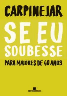 Se eu Soubesse – Para Maiores de 40 anos
