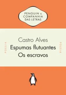 Espumas Flutuantes & Os Escravos
