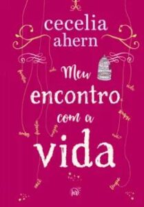 urlimagens.elivros.info2FCecelia Ahern2Fbaixar livro meu encontro com vida cecelia ahern em epub pdf mobi ou ler online medium
