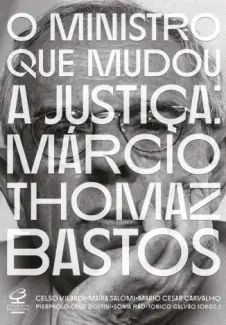 O Ministro que Mudou a Justiça