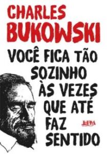 urlimagens.elivros.info2FCharles Bukowski2Fbaixar livro voce fica tao sozinho as vezes que ate faz sentido charles bukowski em epub pdf mobi ou ler online medium