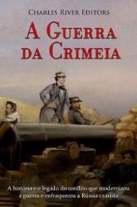 urlimagens.elivros.info2FCharles River Editors2FBaixar Livro a Guerra da Crimeia Charles River Editors Em Epub Pdf Mobi Ou Ler Online medium