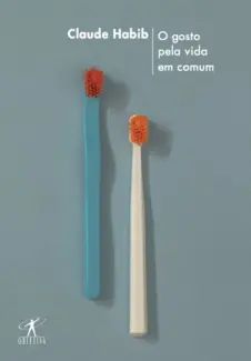 O Gosto pela vida em Comum