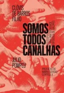 urlimagens.elivros.info2FClovis de Barros Filho2Fbaixar livro somos todos canalhas filosofia para uma sociedade em busca de valores clovis de barros filho em epub pdf mobi ou ler online medium