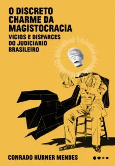 O Discreto Charme da Magistocracia